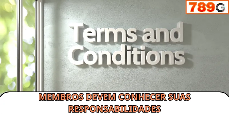 Membros devem conhecer suas responsabilidades